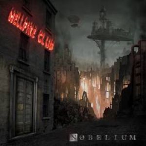 Nobelium - Hellfire Club (The Tale of Nobelium Pt.1)