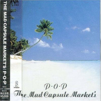 The Mad Capsule Markets - P.O.P