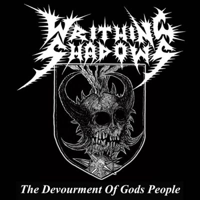 Writhing Shadows - The Devourment of God's People