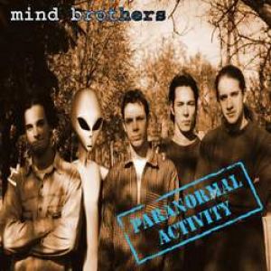 Paranormal Activity - Mind Brothers