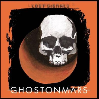 Ghost on Mars - Lost Signals