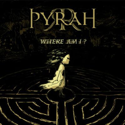 Pyrah - Where Am I?