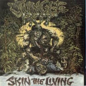 Jungle Rot :: Skin the Living