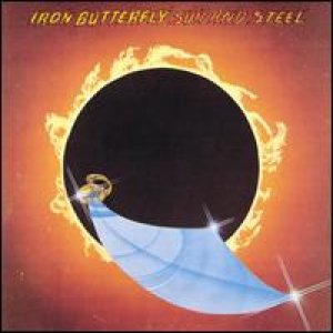 Iron Butterfly - Sun and Steel