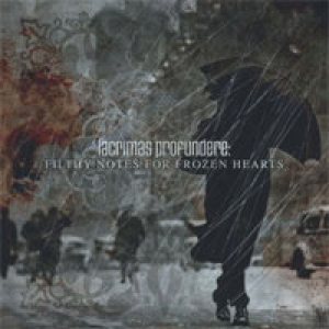 Lacrimas Profundere - Filthy Notes for Frozen Hearts