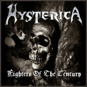 Hysterica - Fighters of the Century