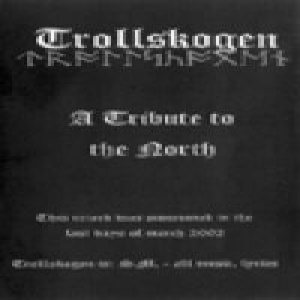 Trollskogen - A Tribute to the North