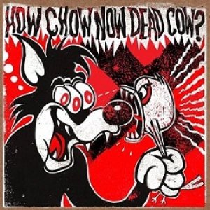 Melvins - How Chow Now Dead Cow?