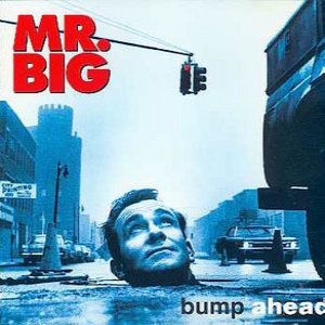 Mr.big - Bump Ahead