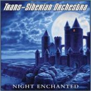 Trans-Siberian Orchestra - Night Enchanted