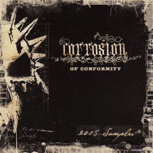 Corrosion of Conformity - 2005 Sampler