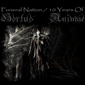 Hortus Animae - Funeral Nation / 10 Years of Hortus Animae
