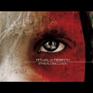 Ritual of Rebirth - Ethical Disillusion