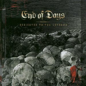 End of Days - Dedicated to the Extreme