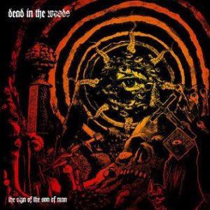 Dead in the Woods - The Sign of the Son of Man