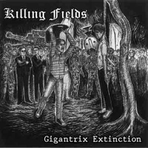 Killing Fields - Gigantirix Extinction