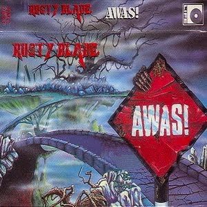 Rusty Blade - Awas