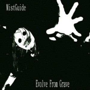 MistGuide - Evolve from Grave