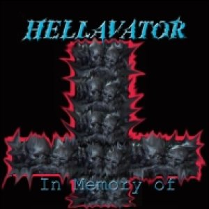 Hellavator - In Memory of