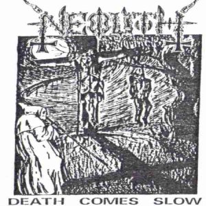 Neolith - Death Comes Slow