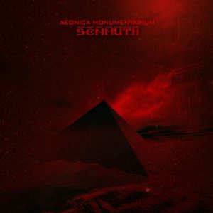 Senmuth - Aeonica Monumentarium