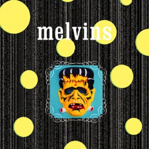 Melvins - Dr. Geek/Return of Spiders