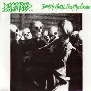 Deceased - Death Metal From the Grave