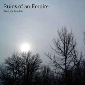Ruins of an Empire - Dawn of a Cold Sun