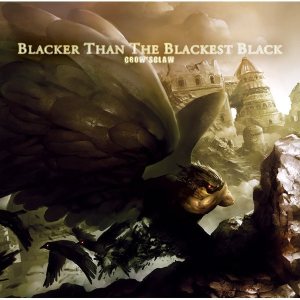 Crow'sClaw - Blacker Than the Blackest Black