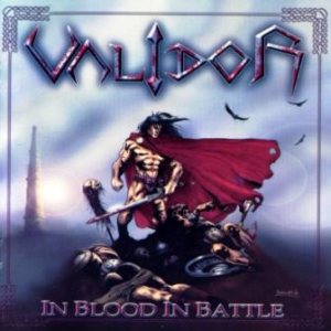 Validor - In Blood in Battle
