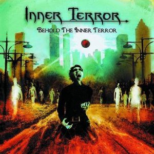 Inner Terror - Behold the Inner Terror
