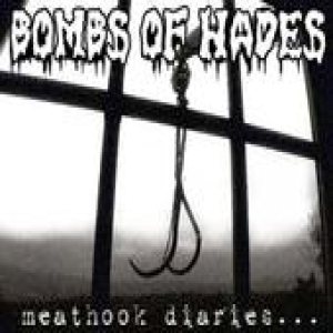 Bombs of Hades - Meathook Diaries