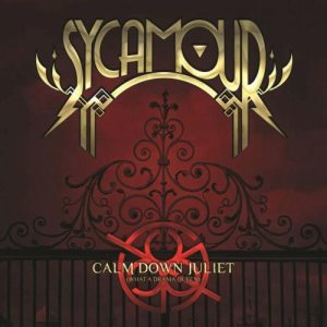 SycAmour - Calm Down Juliet (What a Drama Queen)
