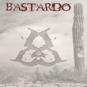 Bastardo - Bastardo