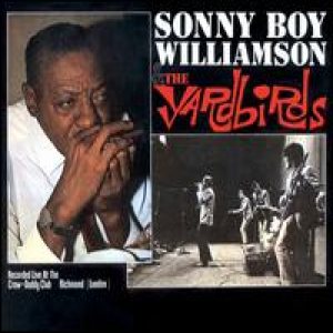 The Yardbirds - Sonny Boy Williamson & the Yardbirds