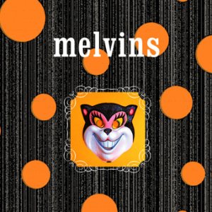 Melvins - Little Judas Chongo/Jerkin' Krokus