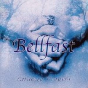 Bellfast - Faraway Prayers