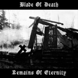 Blade of Death - Remains of Eternity