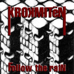 Krokmitën - Follow the Rain