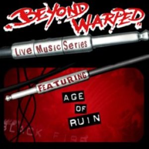 Age of Ruin - Live Music Series: Beyond Warped