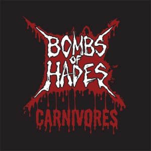 Bombs of Hades - Carnivores