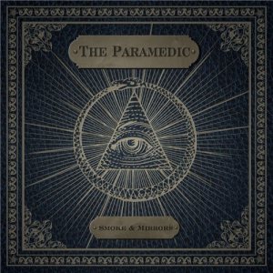 The Paramedic - Smoke & Mirrors