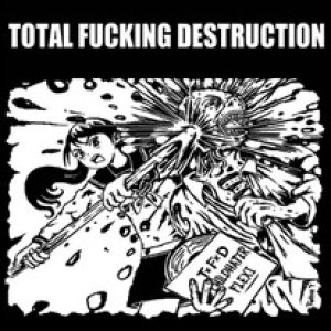 Total Fucking Destruction - Childhater