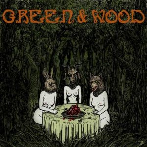 Green & Wood - Green & Wood
