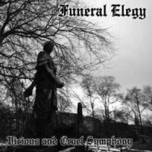 Funeral Elegy - Vicious and Cruel Symphony