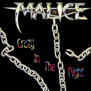 Malice - Crazy in the Night