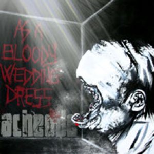 Acheode - As a Bloody Wedding Dress
