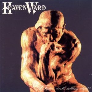 Heavenward - A Future Worth Talking About?
