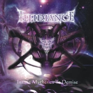 Illidiance - Insane Mytheries to Demise