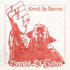 Bombs of Hades - Recoil in Horror